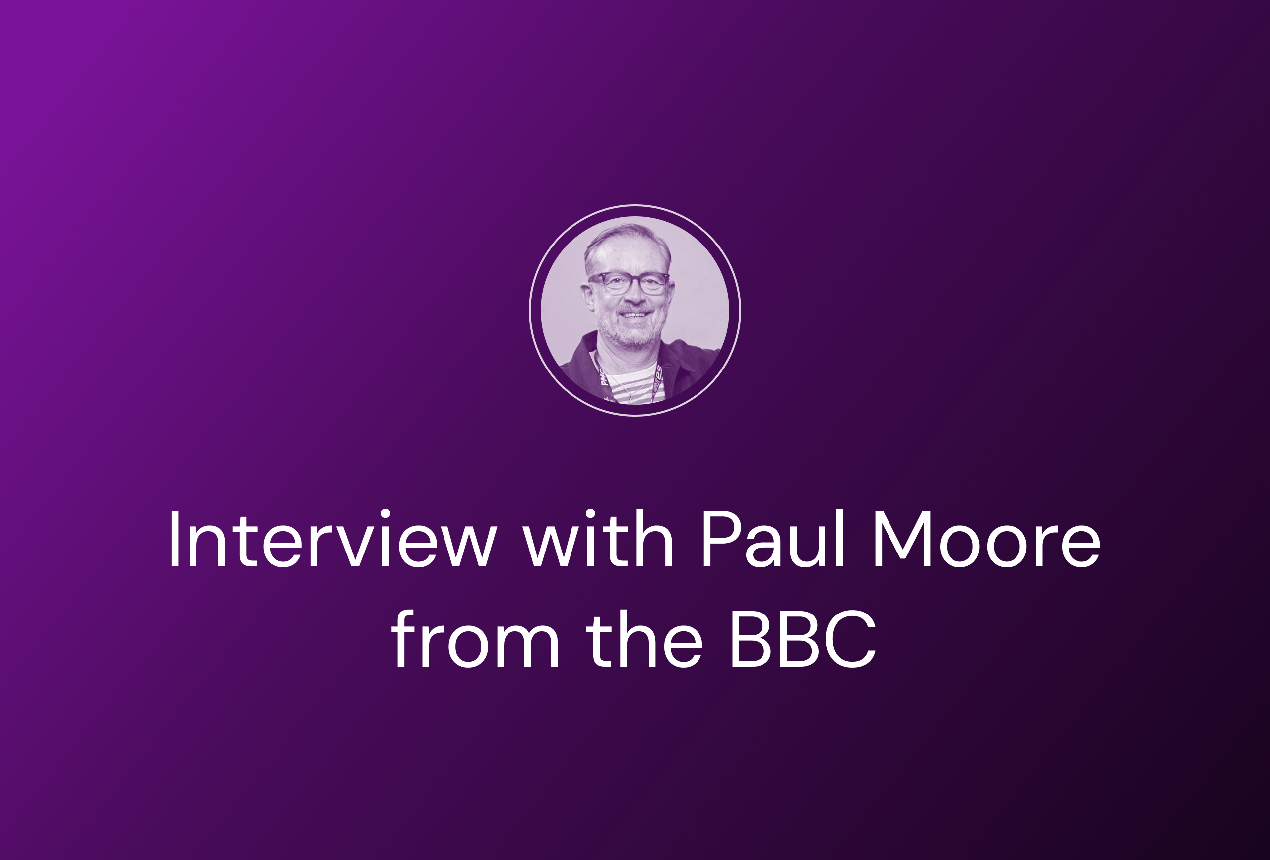 Paul Moore from the BBC interviewed about AI in sync